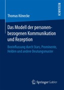 Cover-Bild zum Titel 'Das Modell der personenbezogenen Kommunikation und Rezeption' von 'Thomas Könecke'