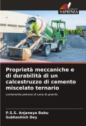 Cover-Bild zum Titel 'Proprietà meccaniche e di durabilità di un calcestruzzo di cemento miscelato ternario' von 'P. S. S. Anjaneya Babu, Subhashish Dey'