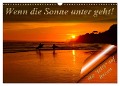Wenn die Sonne unter geht (Wandkalender 2024 DIN A3 quer), CALVENDO Monatskalender - Heinz-Peter Schwerin