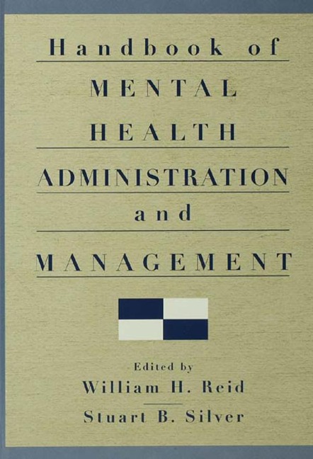 Handbook of Mental Health Administration and Management - 