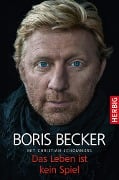 Das Leben ist kein Spiel - Boris Becker, Christian Schommers