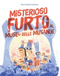 Cover-Bild zum Titel 'Misterioso furto al museo delle mutande' von 'Kim Crabeels, Melvin'