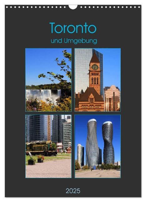 Toronto und Umgebung (Wandkalender 2025 DIN A3 hoch), CALVENDO Monatskalender - Helene Seidl