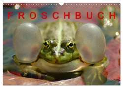 Cover-Bild zum Titel 'FROSCHBUCH (Wandkalender 2026 DIN A3 quer), CALVENDO Monatskalender' von 'Bogna Mazunov'