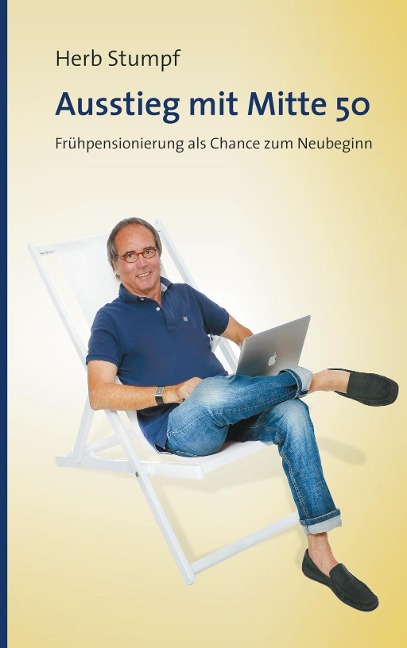 Ausstieg mit Mitte 50 - Herb Stumpf