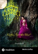 Cover-Bild zum Titel 'Kaffee, Tee oder Blut?' von 'Moira Lefay'