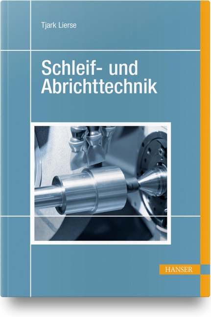 Schleif- und Abrichttechnik - Tjark Lierse