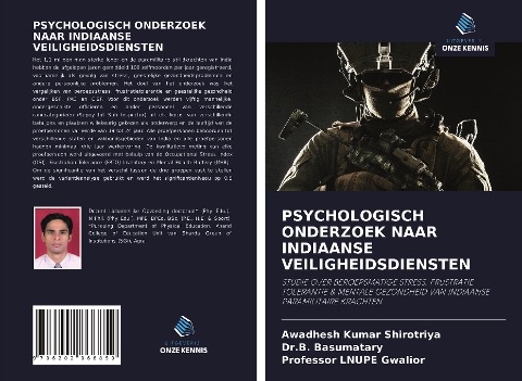 PSYCHOLOGISCH ONDERZOEK NAAR INDIAANSE VEILIGHEIDSDIENSTEN - Awadhesh Kumar Shirotriya, B. Basumatary, Lnupe Gwalior