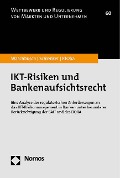 Cover-Bild zum Titel 'IKT-Risiken und Bankenaufsichtsrecht' von 'Gerd Waschbusch, Ben Schlenker, Sabrina Kiszka'