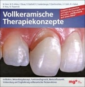 Cover-Bild zum Titel 'Vollkeramische Therapiekonzepte' von 'Matthias Kern, Manfred Kern, Roland Frankenberger, Florian Beuer, Petra Gierthmühlen'