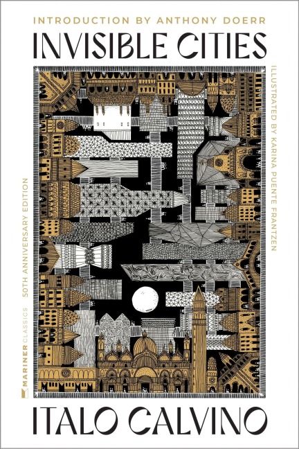 Invisible Cities [50th Anniversary Edition] - Italo Calvino