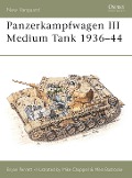 Cover-Bild zum Titel 'Panzerkampfwagen III Medium Tank 1936-44' von 'Bryan Perrett'
