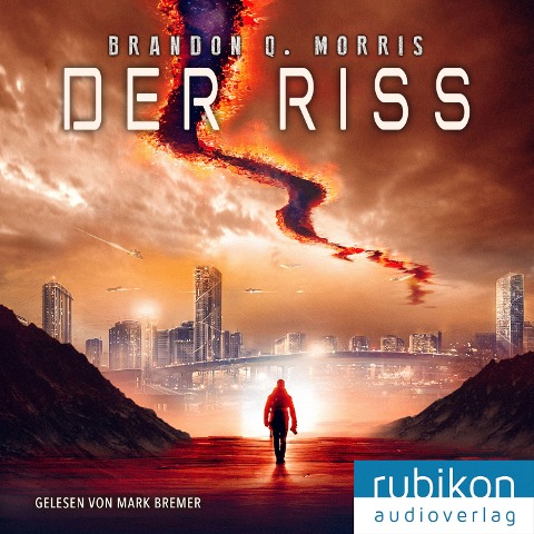 Der Riss - Brandon Q. Morris