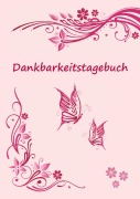 Cover-Bild zum Titel 'Dankbarkeitstagebuch' von 'Angelina Schulze'