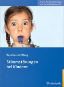 Cover-Bild zum Titel 'Stimmstörungen bei Kindern' von 'Ulla Beushausen, Claudia Haug'