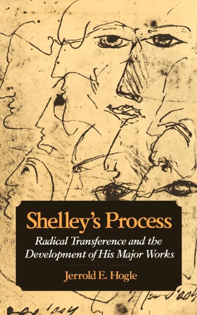 Shelley's Process - Jerrold E. Hogle