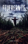 Cover-Bild zum Titel 'Feuerernte' von 'Ansgar Fabri'