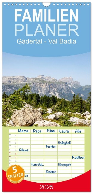 Familienplaner 2025 - Gadertal - Val Badia mit 5 Spalten (Wandkalender, 21 x 45 cm) CALVENDO - Nicole Gießmann-Keller