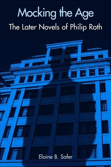 Mocking the Age - Elaine B. Safer
