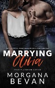 Marrying Olivia: An Accidental Vegas Wedding Rock Star Romance (True Platinum Rock Star Romance Series, #7) - Morgana Bevan