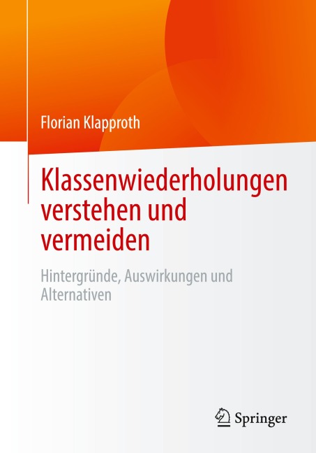 Klassenwiederholungen verstehen und vermeiden - Florian Klapproth
