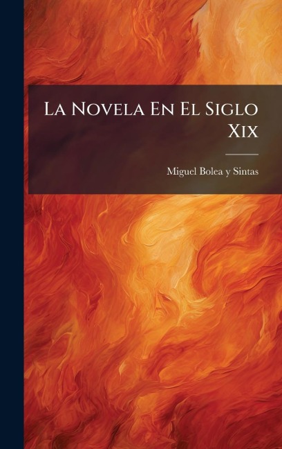 La Novela En El Siglo Xix - 