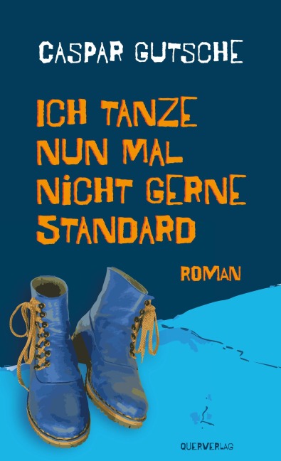 Ich tanze nun mal nicht gerne Standard - Caspar Gutsche