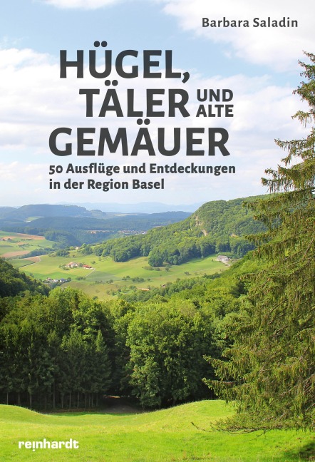 Hügel, Täler und alte Gemäuer - Barbara Saladin