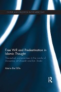 Cover-Bild zum Titel 'Free Will and Predestination in Islamic Thought' von 'Maria De Cillis'