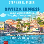 Cover-Bild zum Titel 'Riviera Express - Das Vermächtnis der Comtessa' von 'Stephan R. Meier'