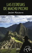 Cover-Bild zum Titel 'Las estatuas de Machu Picchu' von 'Javier Navarro'