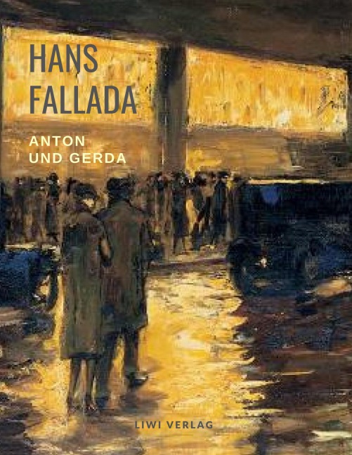 Anton und Gerda - Hans Fallada