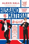 Cover-Bild zum Titel 'Husband Material' von 'Hall Alexis Hall'