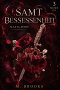 Cover-Bild zum Titel 'Samt Besessenheit: Mafia Serie (3 Bücher in 1)' von 'M. Brooks'