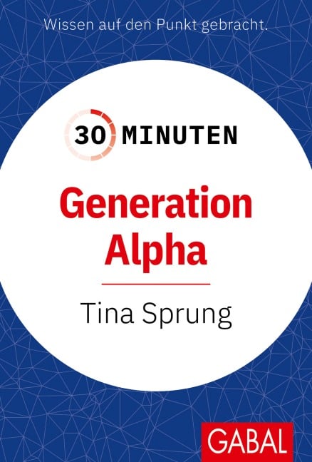 30 Minuten Generation Alpha - Tina Sprung