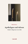 Cover-Bild zum Titel 'Apokalypse und Advent' von 'Peter Strasser'