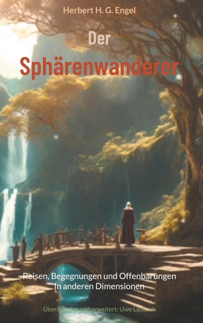Der Sphärenwanderer - Herbert H. G. Engel