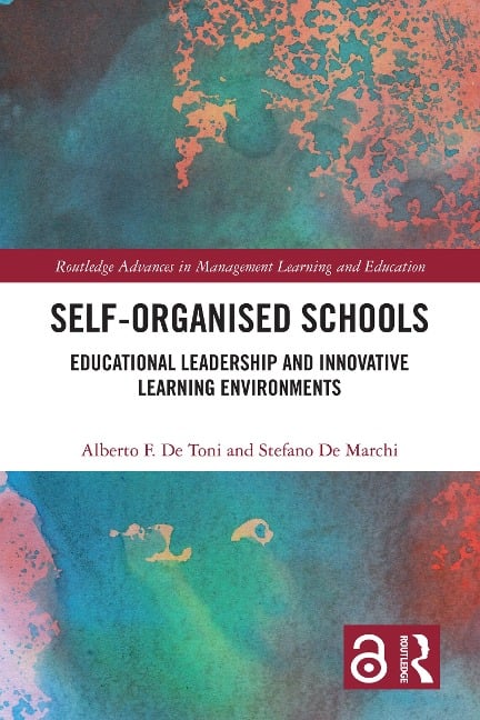 Self-Organised Schools - Alberto F. De Toni, Stefano De Marchi
