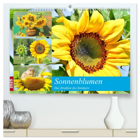 Sonnenblumen. Das Strahlen des Sommers (hochwertiger Premium Wandkalender 2025 DIN A2 quer), Kunstdruck in Hochglanz - Rose Hurley