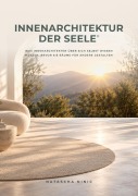 Cover-Bild zum Titel 'Innenarchitektur der Seele' von 'Natascha Ninic'
