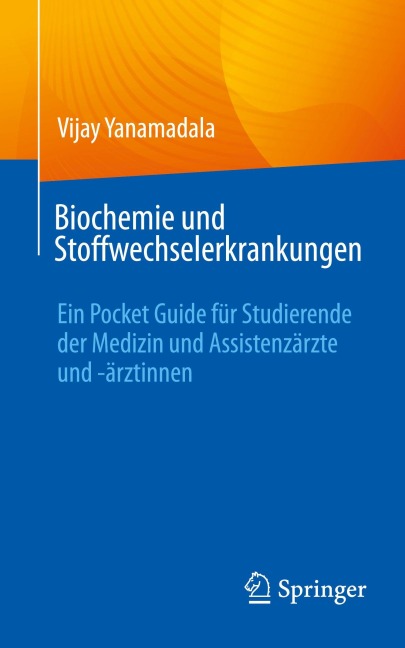 Biochemie und Stoffwechselerkrankungen - Vijay Yanamadala