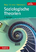 Cover-Bild zum Titel 'Soziologische Theorien' von 'Hartmut Rosa, David Strecker, Andrea Kottmann'