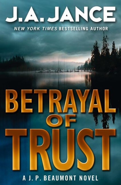 Betrayal of Trust - J. A. Jance