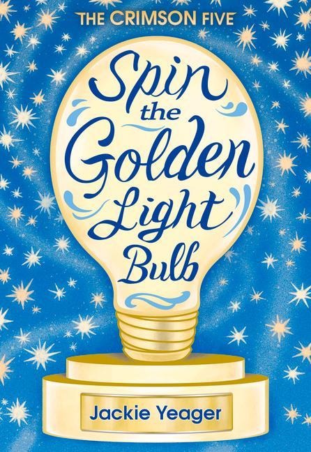 Spin the Golden Light Bulb - Jackie Yeager