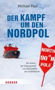 Cover-Bild zum Titel 'Der Kampf um den Nordpol' von 'Michael Paul'