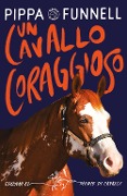 Cover-Bild zum Titel 'Un cavallo coraggioso. Storie di cavalli' von 'Pippa Funnell'