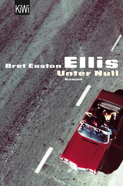 Unter Null - Bret Easton Ellis