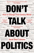 Cover-Bild zum Titel 'Don't Talk About Politics' von 'Sarah Stein Lubrano'