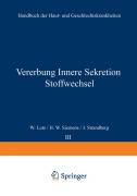 Cover-Bild zum Titel 'Vererbung Innere Sekretion Stoffwechsel' von 'W. Lut?, H. W. Siemens, J. Strandberg'