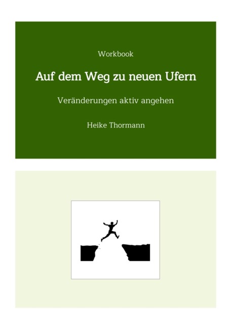Workbook: Auf dem Weg zu neuen Ufern - Heike Thormann